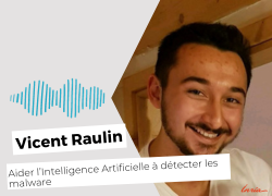 Miniature podcast Vincent Raulin - cybersécurité - malware - intelligence artificielle